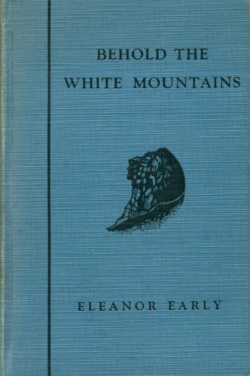 Behold The White Mountains - Elanor Early 1935