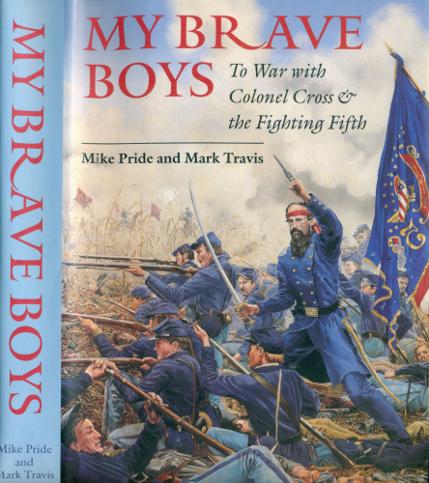 My Brave Boys - Colonel Edward Cross & the NH Fighting 5th