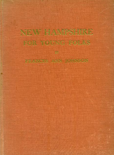 New Hampshire for Young Folk - Frances & Johnson 1951