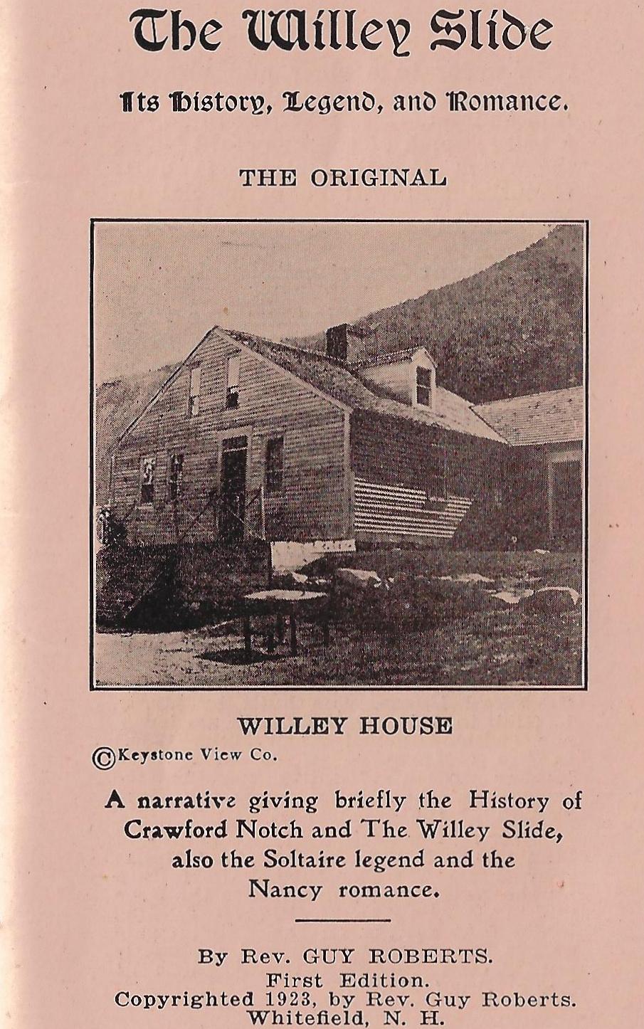 The Willey Slide - Its History, Legend & Romance 1923 - Rev Guy Roberts